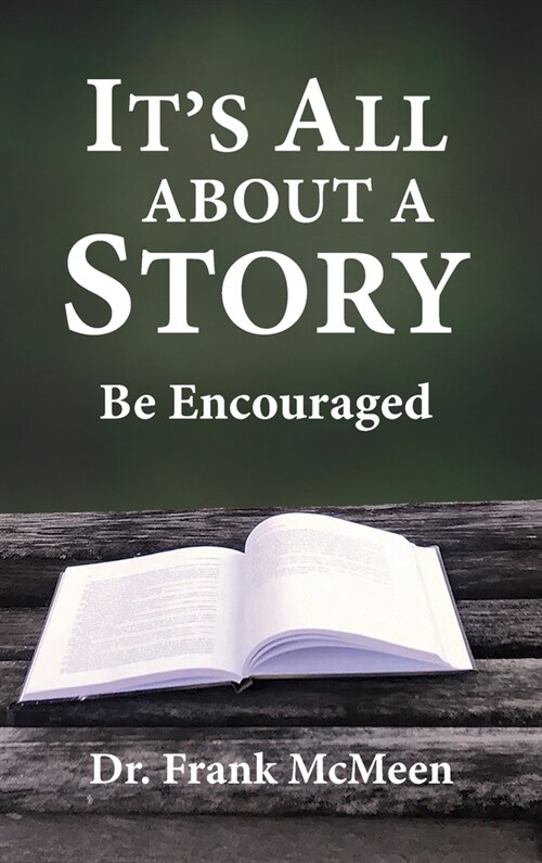 Its All About a Story: Be Encouraged (Hardcover)