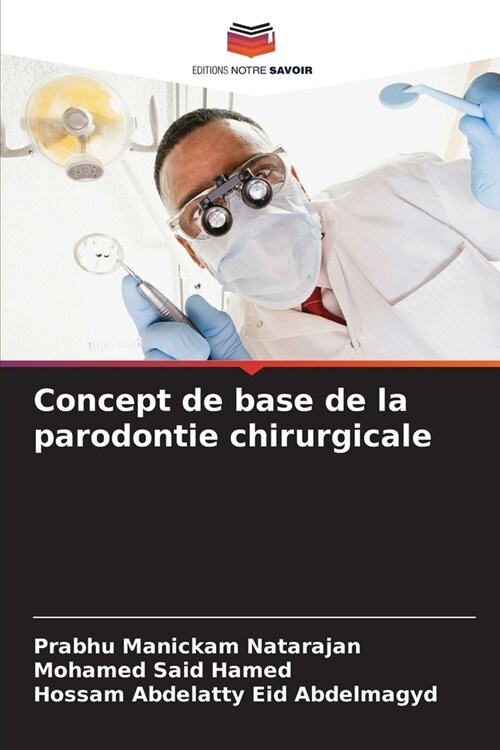 Concept de base de la parodontie chirurgicale (Paperback)