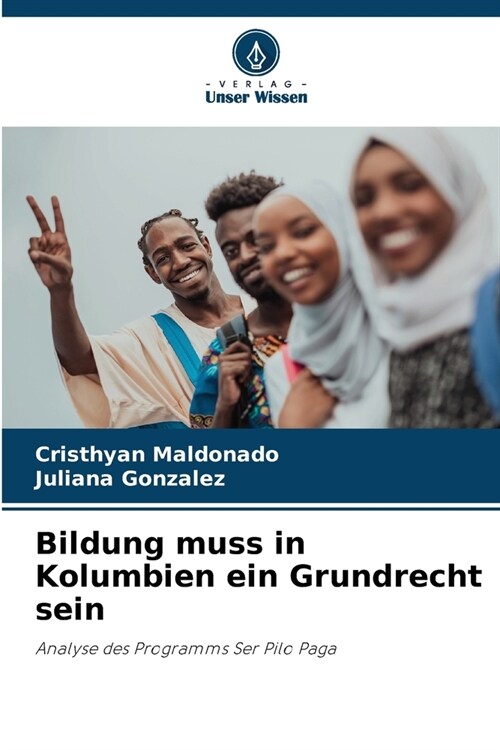 Bildung muss in Kolumbien ein Grundrecht sein (Paperback)