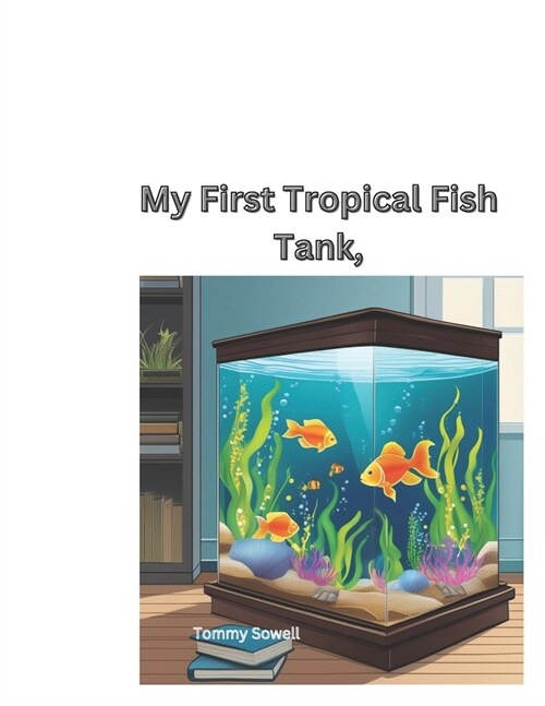 My First Tropical Fish Tank, (Paperback)