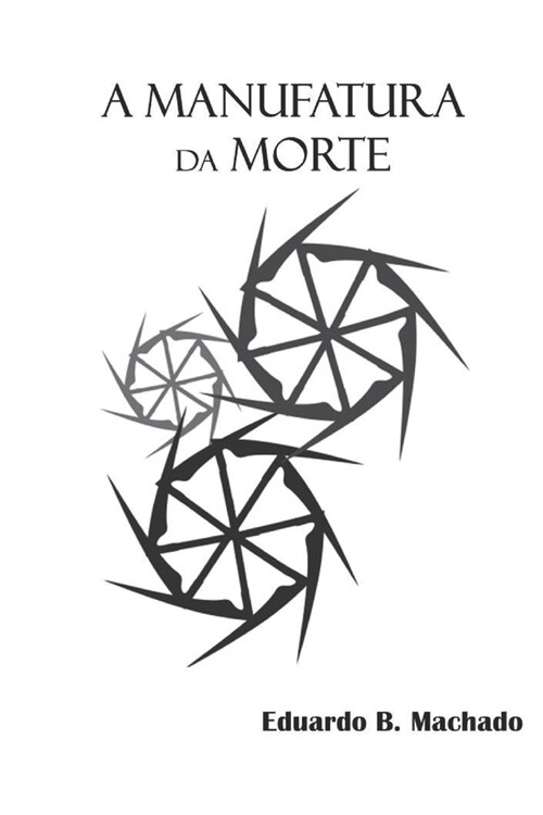 A Manufatura da Morte (Paperback)