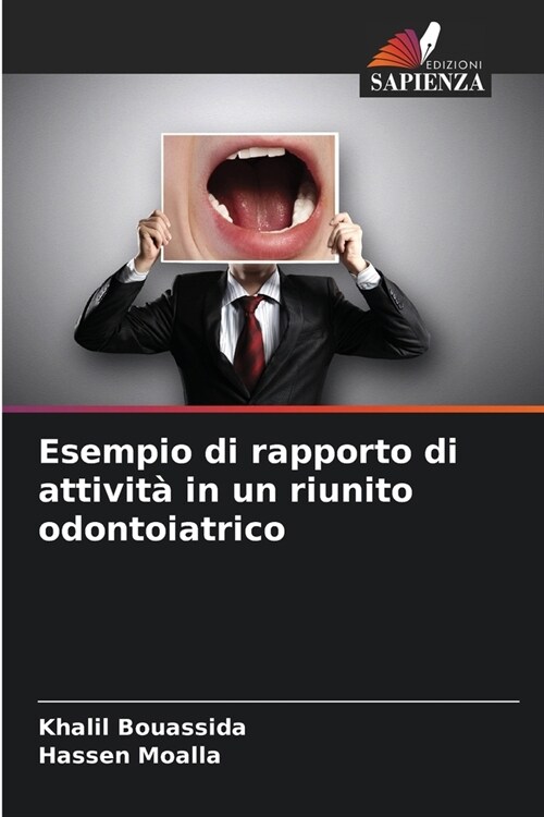 Esempio di rapporto di attivit?in un riunito odontoiatrico (Paperback)