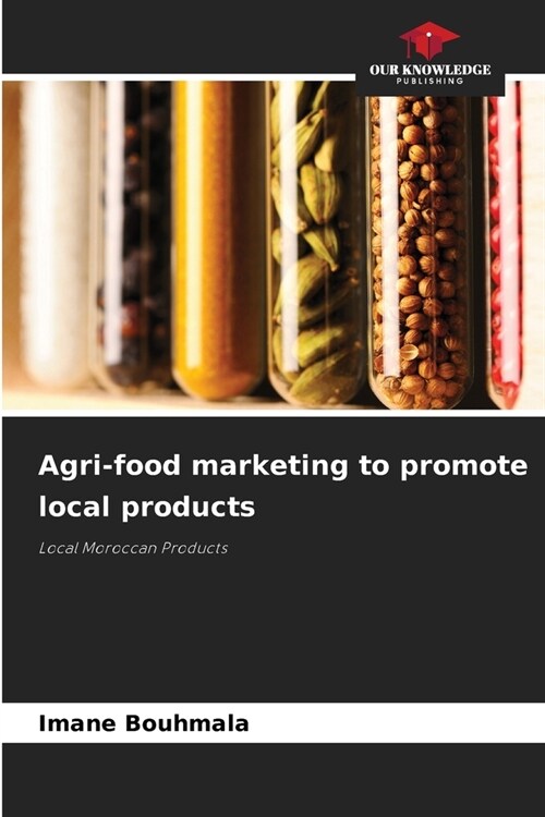 Agri-food marketing to promote local products (Paperback)