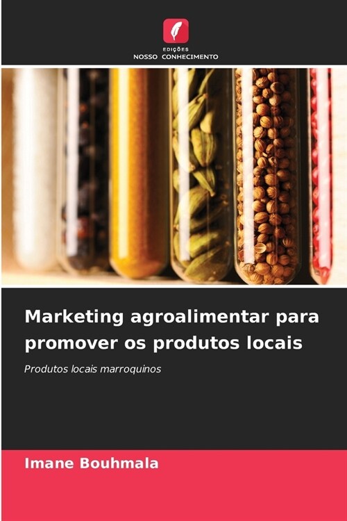 Marketing agroalimentar para promover os produtos locais (Paperback)