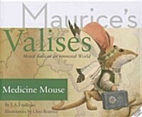 Medicine Mouse: Moral Tails in an Immoral World (Hardcover)