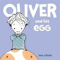 Oliver and His Egg (Hardcover)
