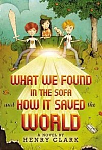 [중고] What We Found in the Sofa and How It Saved the World (Paperback)