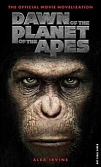 Dawn of the Planet of the Apes: The Official Movie Novelization (Paperback)