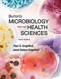 Burtons Microbiology for the Health Sciences, North American Edition (Paperback, 10)