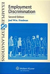 Examples & Explanations: Employment Discrimination, Second Edition (Paperback, 2)