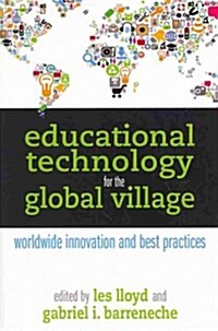 Educational Technology for the Global Village (Paperback)