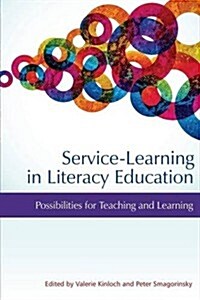 Service-Learning in Literacy Education: Possibilities for Teaching and Learning (Paperback)