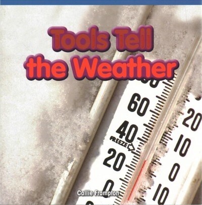 Tools Tell the Weather (Paperback)