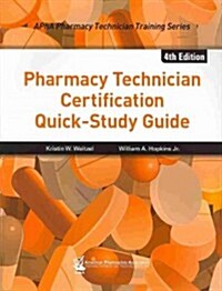 Pharmacy Technician Certification Quick-Study Guide (Paperback, 4)