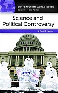 Science and Political Controversy: A Reference Handbook (Hardcover)