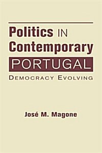 Politics in Contemporary Portugal (Hardcover)