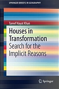 Houses in Transformation: Search for the Implicit Reasons (Paperback, 2014)