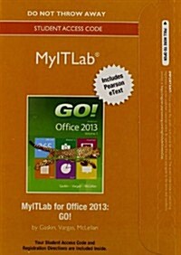 Mylab It with Pearson Etext -- Access Card -- For Go! with Office 2013 (Hardcover)
