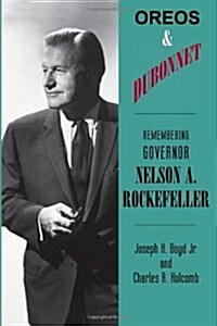 Oreos & Dubonnet: Remembering Governor Nelson A. Rockefeller (Paperback)