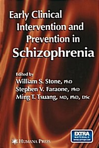 Early Clinical Intervention and Prevention in Schizophrenia (Paperback, Softcover Repri)