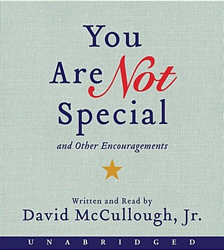 You Are Not Special: And Other Encouragements (Audio CD)