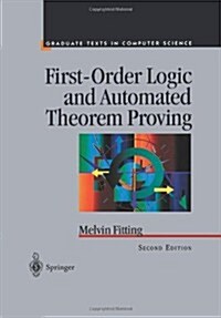 First-Order Logic and Automated Theorem Proving (Paperback, 2, 1996. Softcover)