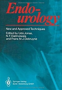 Endourology: New and Approved Techniques (Paperback, Softcover Repri)