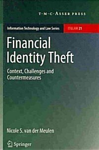 Financial Identity Theft: Context, Challenges and Countermeasures (Paperback, 2011)