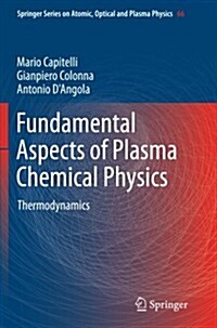 Fundamental Aspects of Plasma Chemical Physics: Thermodynamics (Paperback, 2012)