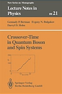 Crossover-Time in Quantum Boson and Spin Systems (Paperback, Softcover Repri)