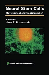 Neural Stem Cells: Development and Transplantation (Paperback, 2003)