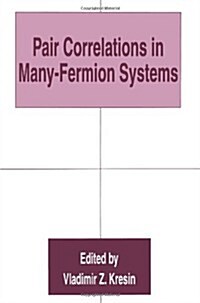 Pair Correlations in Many-Fermion Systems (Paperback, Softcover Repri)