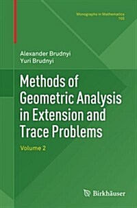 Methods of Geometric Analysis in Extension and Trace Problems: Volume 2 (Paperback, 2012)