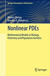 Nonlinear Pdes: Mathematical Models in Biology, Chemistry and Population Genetics (Paperback, 2012)