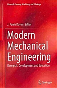 Modern Mechanical Engineering: Research, Development and Education (Hardcover, 2014)