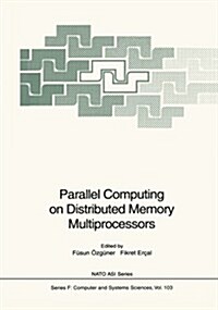 Parallel Computing on Distributed Memory Multiprocessors (Paperback, Softcover Repri)