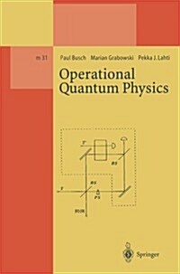 Operational Quantum Physics (Paperback, Softcover Repri)