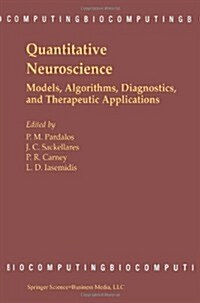 Quantitative Neuroscience: Models, Algorithms, Diagnostics, and Therapeutic Applications (Paperback, Softcover Repri)
