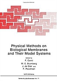 Physical Methods on Biological Membranes and Their Model Systems (Paperback, Softcover Repri)