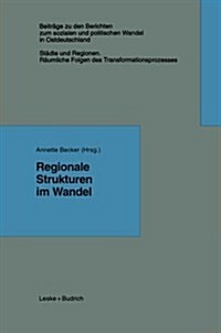 Regionale Strukturen Im Wandel (Paperback, Softcover Reprint of the Original 1st 1997 ed.)