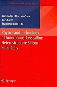 Physics and Technology of Amorphous-Crystalline Heterostructure Silicon Solar Cells (Paperback)