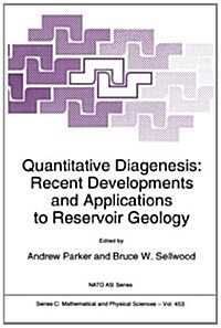 Quantitative Diagenesis: Recent Developments and Applications to Reservoir Geology (Paperback, 1994)