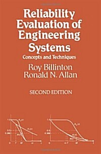 Reliability Evaluation of Engineering Systems: Concepts and Techniques (Paperback, 2, 1992. Softcover)