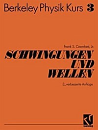 Schwingungen Und Wellen (Paperback, 3, 3. Aufl. 1989.)