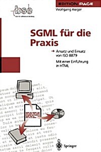 SGML F? Die Praxis: Ansatz Und Einsatz Von ISO 8879 (Paperback, Softcover Repri)
