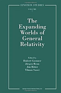 The Expanding Worlds of General Relativity (Paperback, Softcover Repri)