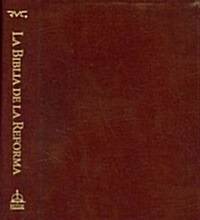 La Biblia de La Reforma-Rvc (Bonded Leather)