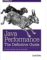 Java Performance: The Definitive Guide: Getting the Most Out of Your Code (Paperback)