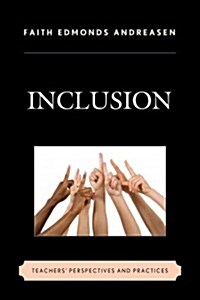 Inclusion: Teachers Perspectives and Practices (Hardcover)