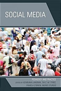 Social Media: Pedagogy and Practice (Paperback)